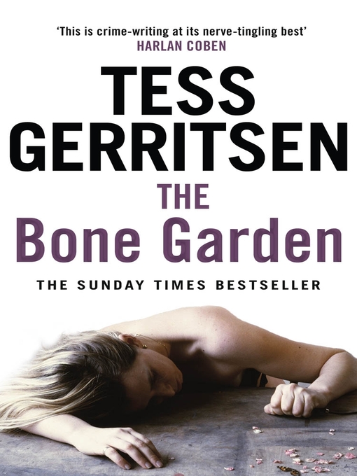 Title details for The Bone Garden by Tess Gerritsen - Available